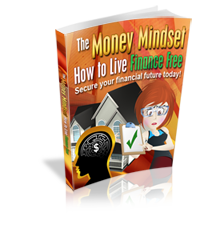 The Money Mindset and Living Financially Free