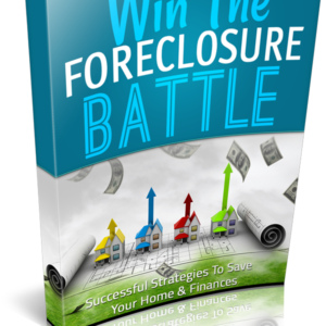 Win The Foreclosure Battle