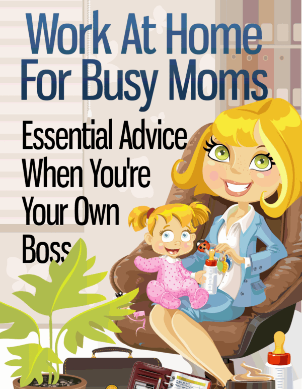 Work At Home For Busy Mom