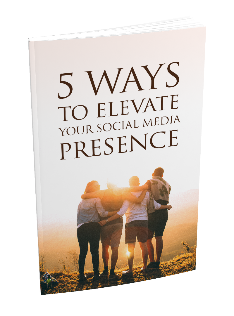 5 Ways to Elevate Your Social Media Presence