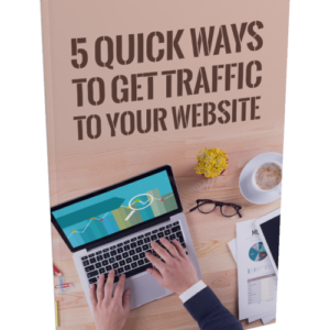 5 Quick Ways To Get Traffic To Your Website